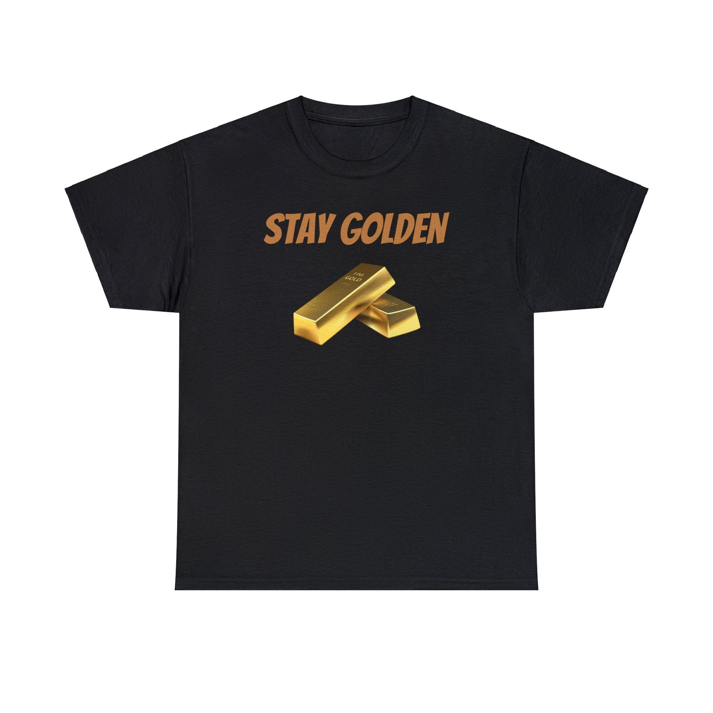 Stay Golden! Cotton T-Shirt Inspirational Unisex