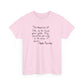 The Meaning of Life is to Find Your Gift, the Purpose of Life is to Give it Away: Pablo Picasso T-Shirt