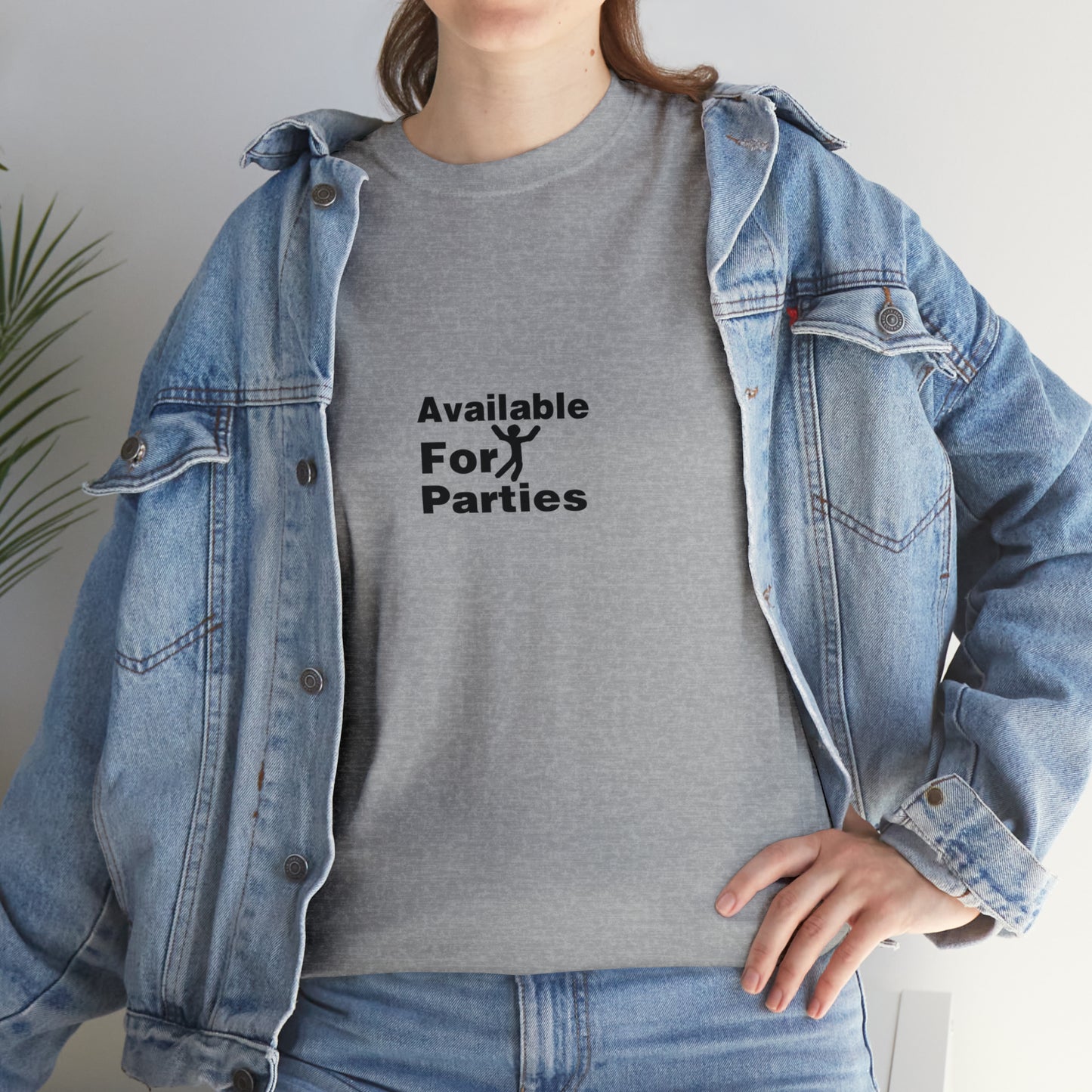 Available For Parties T-Shirt