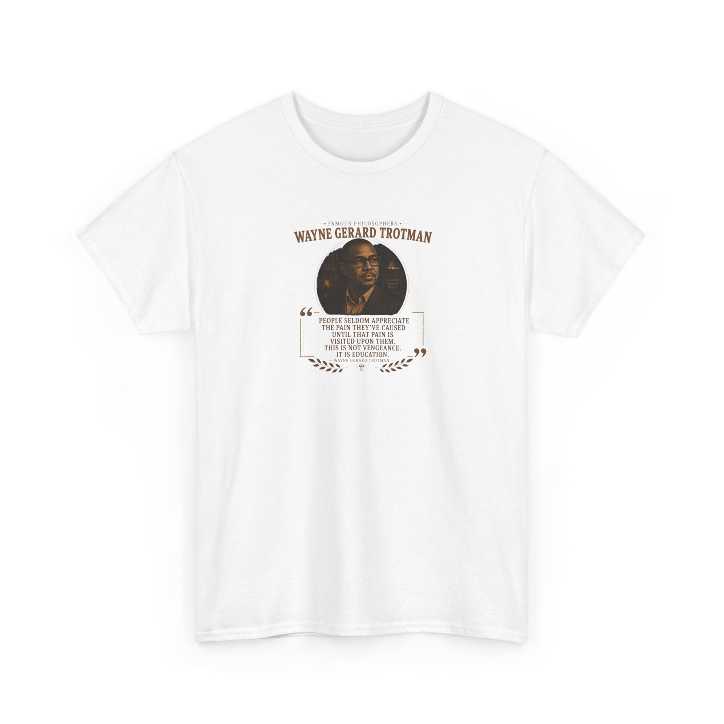 Wayne Gerard Trotman on Ethics and Vengeance, Philosophy Tribute T-Shirt