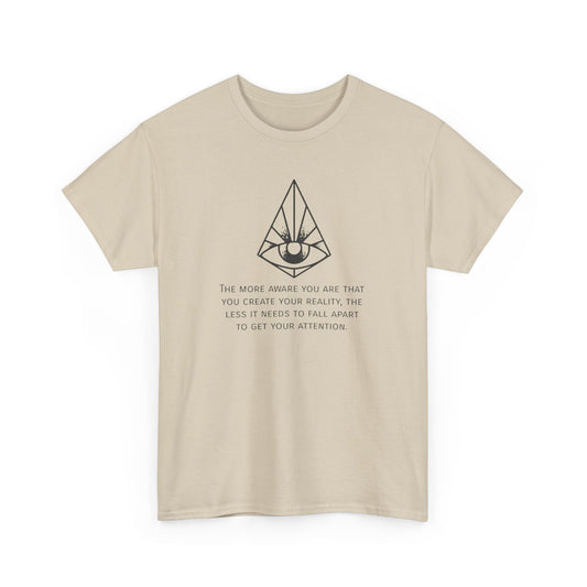 Human Consciousness, Create Your Own Reality T-Shirt