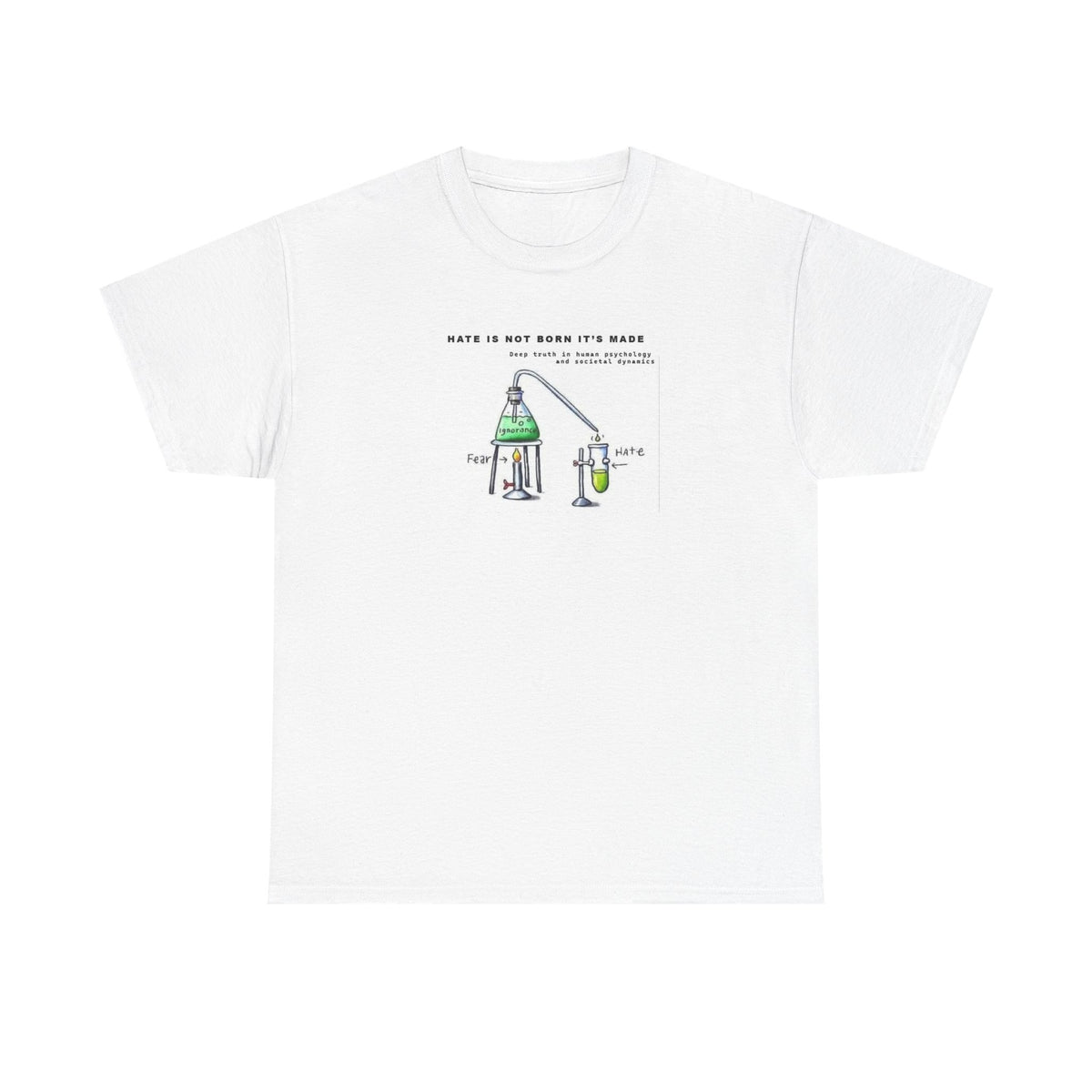 Hate is Not Born, It is Made, Cartoon Art T-Shirt