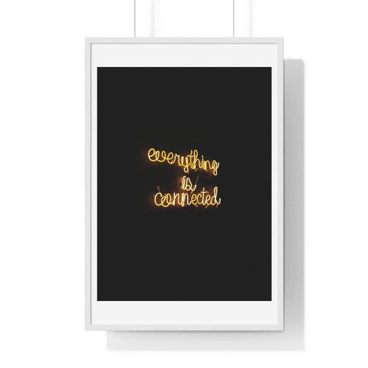 Everything is Connected Neon Sign, Wooden Framed Art Print