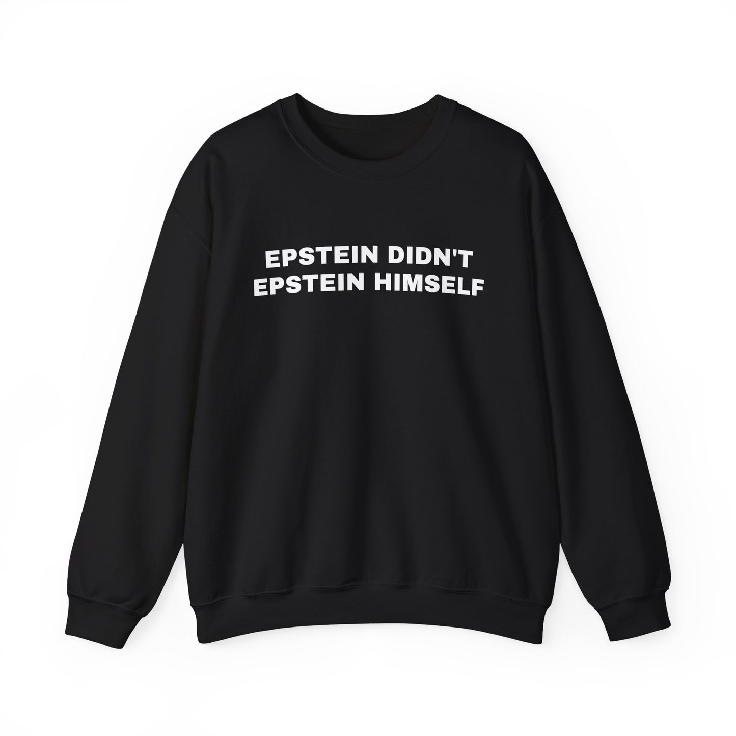 Epstein Didn't Epstein Himself Heavy Blend™ Sweatshirt