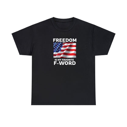 Freedom Is My Favorite F-Word, USA Stars and Stripes T-Shirt