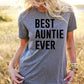 Best Auntie Ever, Fashion Printed T-Shirt