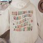 Find Someone Who Grows Flowers in the Darkest Parts of You, Positive Vibes Hoodie