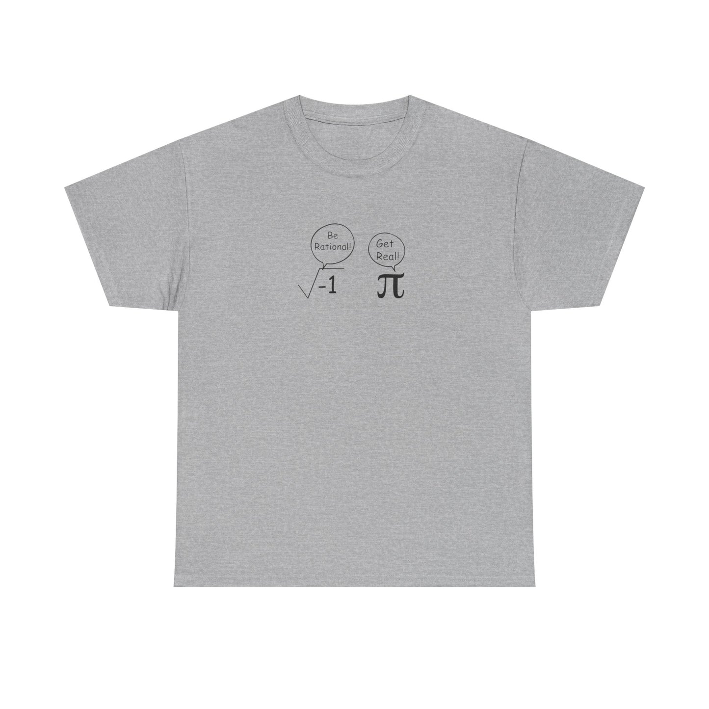 When Imaginary Numbers Argue with Irrational Ones, Mathematician T-Shirt