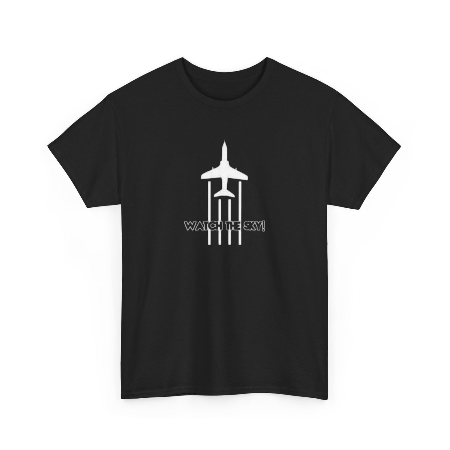 Watch the Sky! Chemtrail T-Shirt