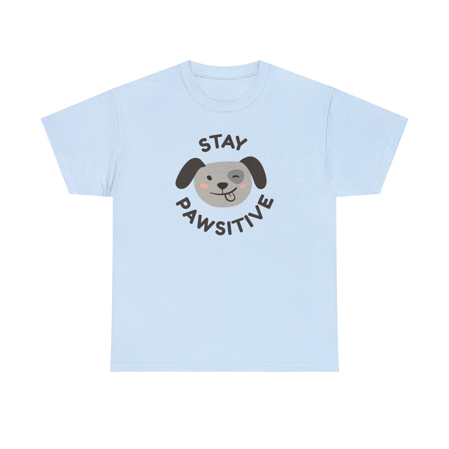 Stay Pawsitive Dog Lover's Cotton T-Shirt