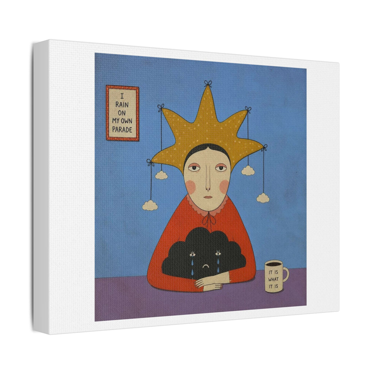 It is What it is, Cartoon Art Print on Canvas