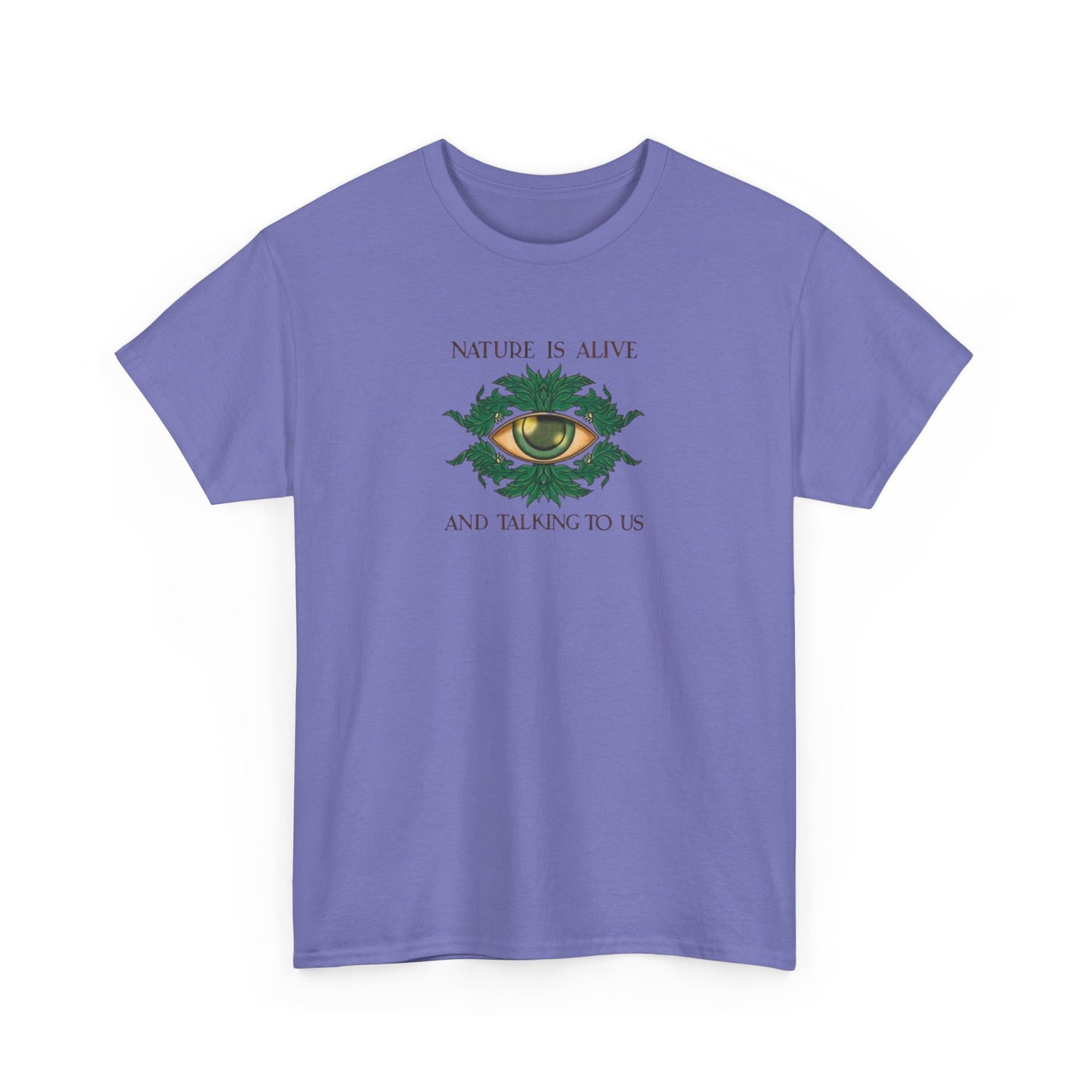 Nature is Alive and Talking to Us, Goddess Gaia T-Shirt