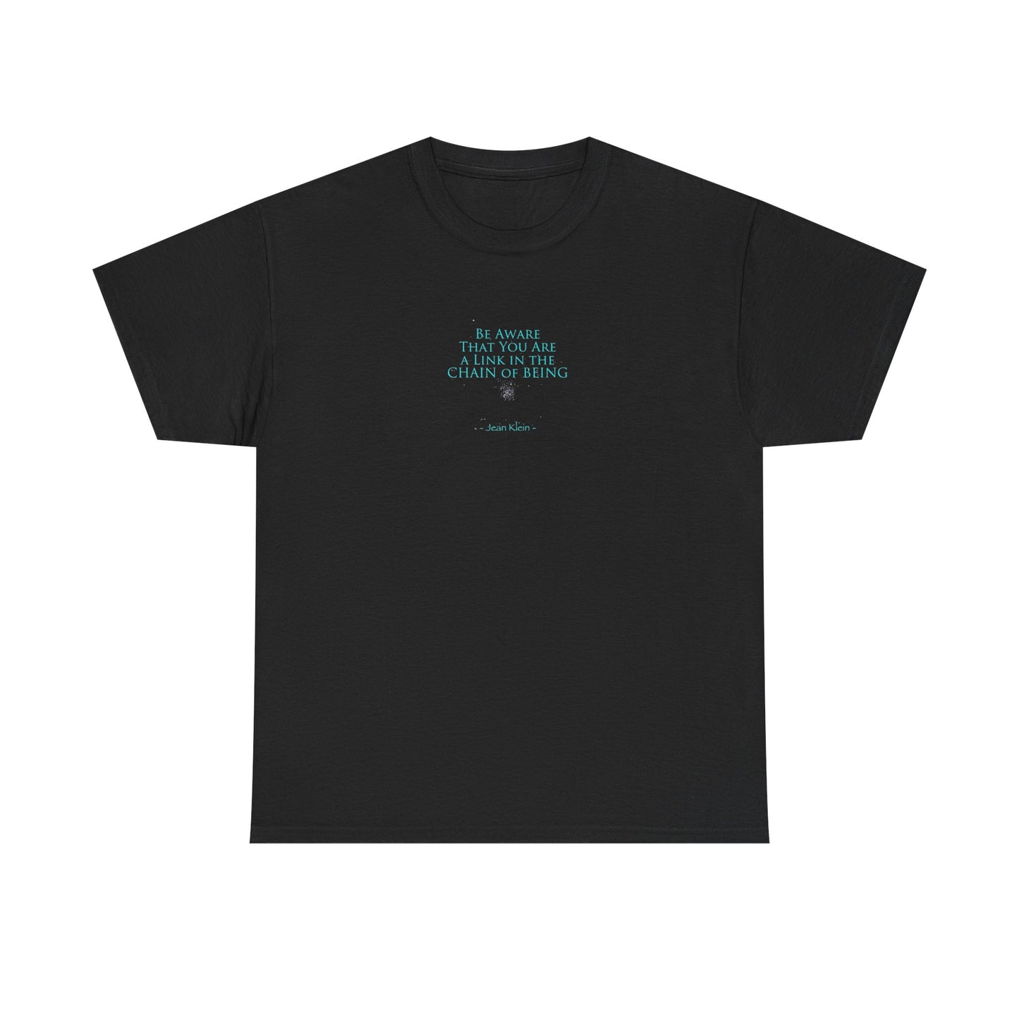 You Are a Link in the Chain of Being, Spiritual T-Shirt