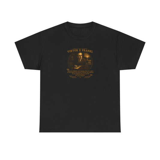 Viktor Frankl on Attitudinal Value as the Highest Form of Meaning, Philosophy Tribute T-Shirt
