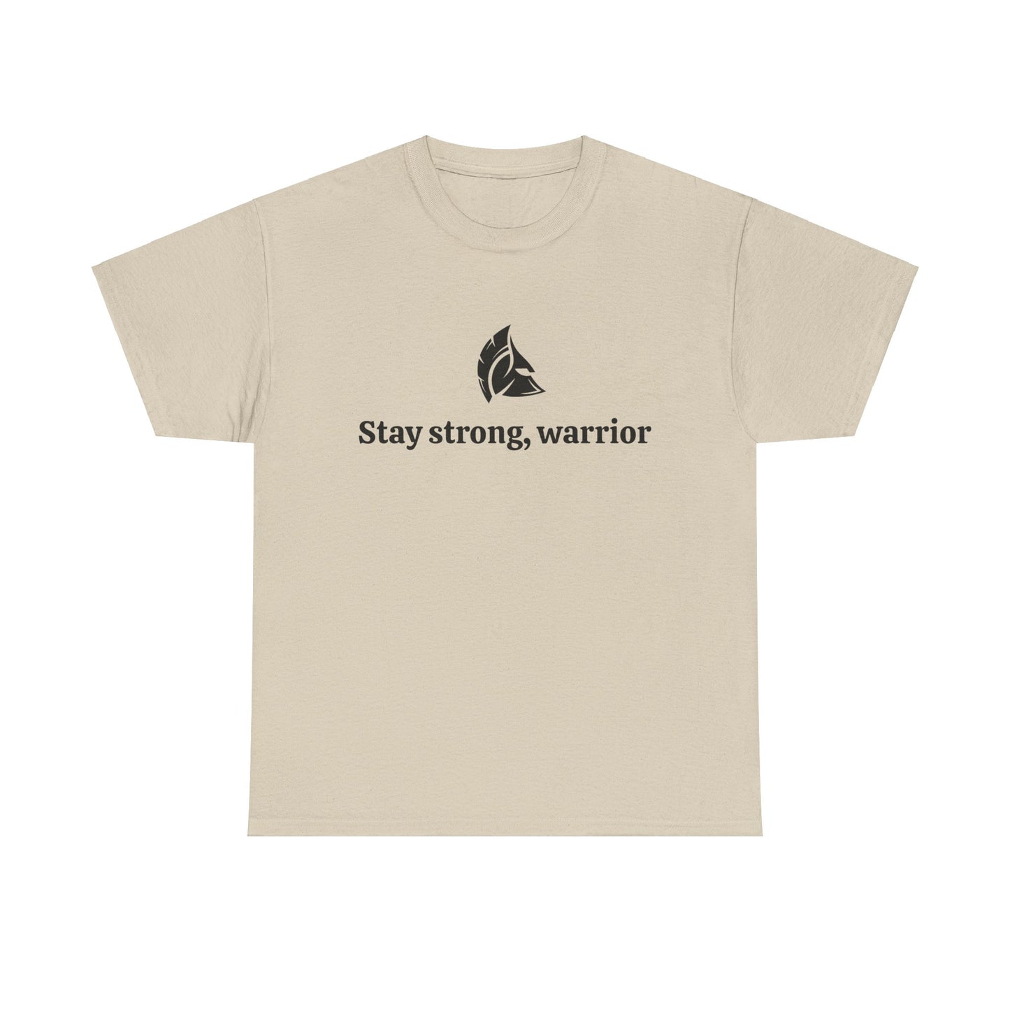 Stay Strong, Warrior Cotton T-Shirt