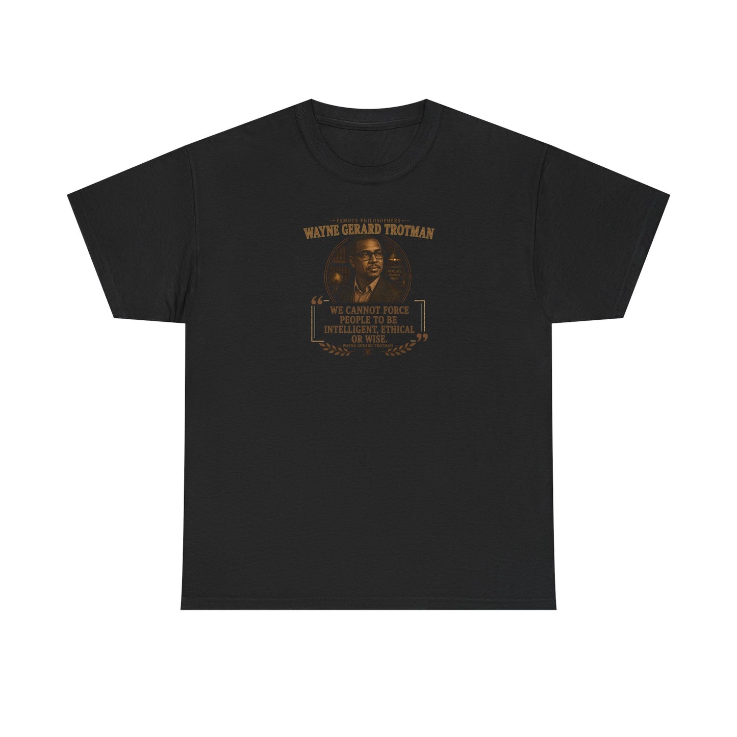 Wayne Gerard Trotman on Accountability and Human Nature, Philosophy Tribute T-Shirt