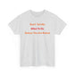 Don't Tell Me What to Do, Unless You are Naked, Funny T-Shirt