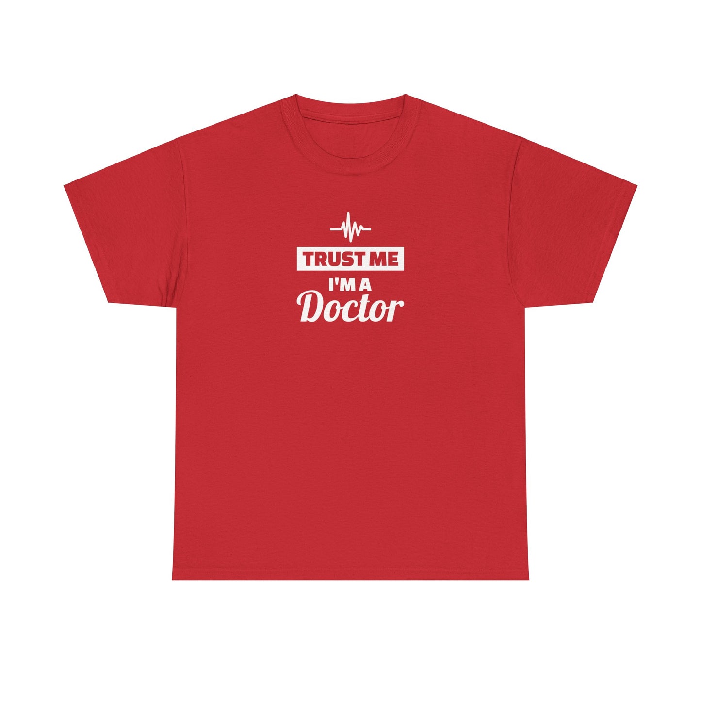 Trust Me I'm a Doctor T-Shirt