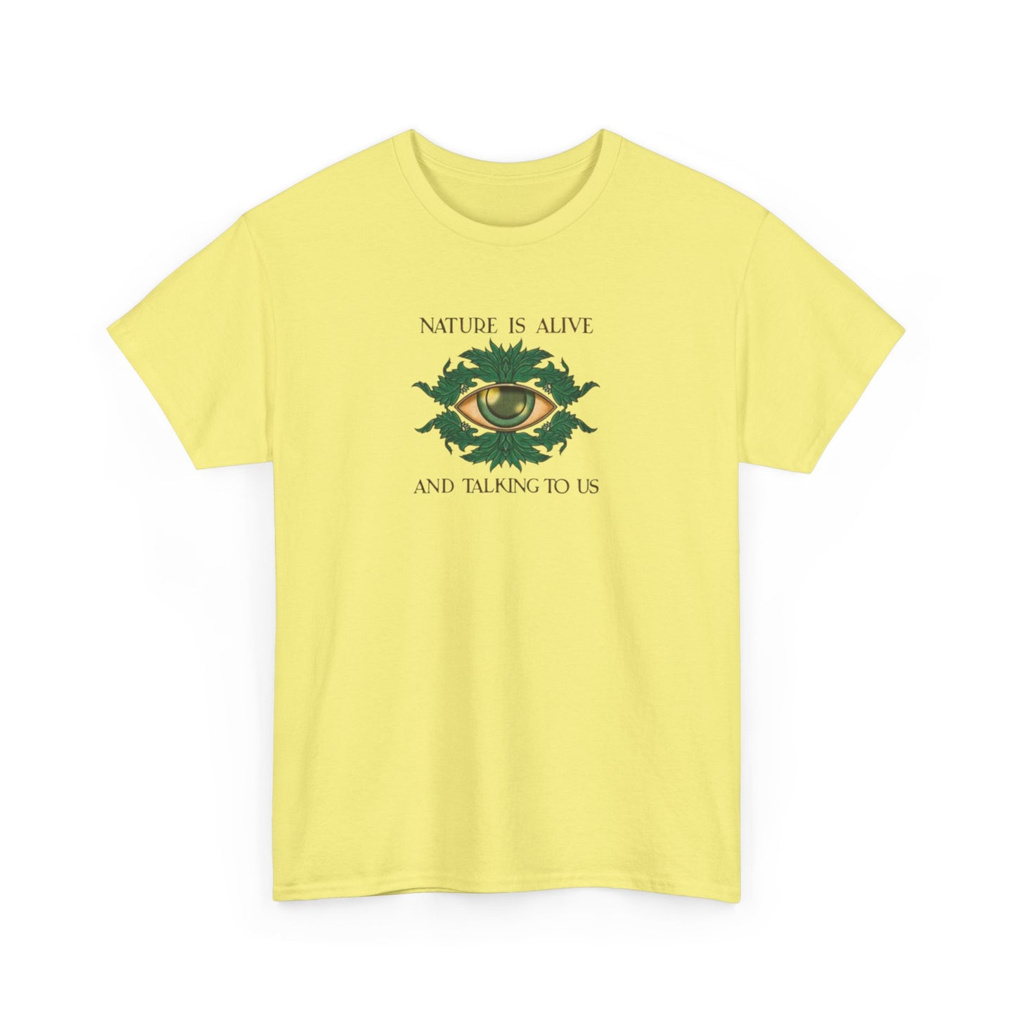 Nature is Alive and Talking to Us, Goddess Gaia T-Shirt