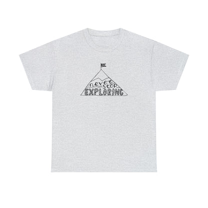 Never Stop Exploring T-Shirt