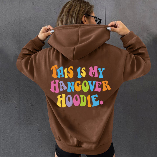 'Hangover Hoodie' Fleece-Lined Hoodie
