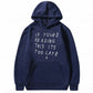 If You're Reading This It's Too Late Hoodie