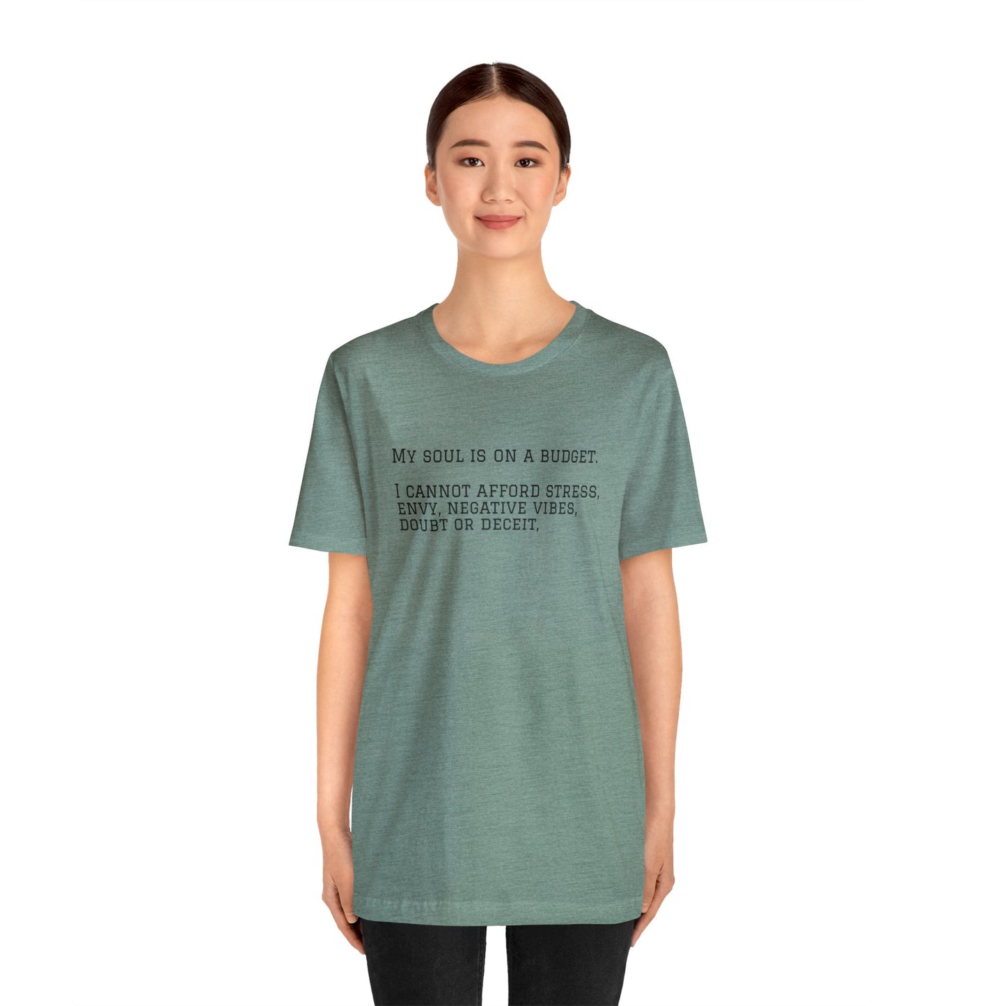 My Soul is on a Budget! Spiritual T-Shirt Unisex Jersey