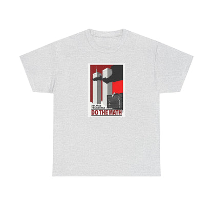 Two Planes, Three Buildings, Do the Math T-Shirt