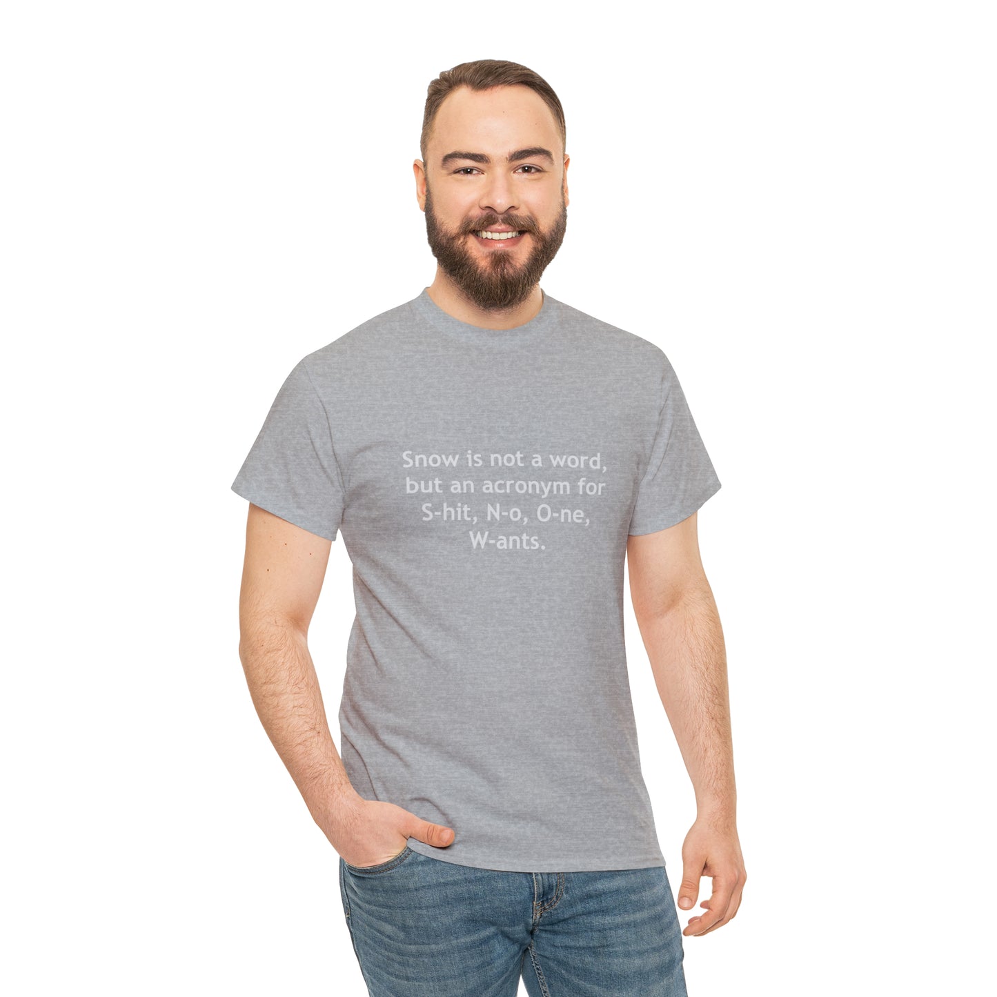 Snow 'Shit No One Wants' Funny T-Shirt