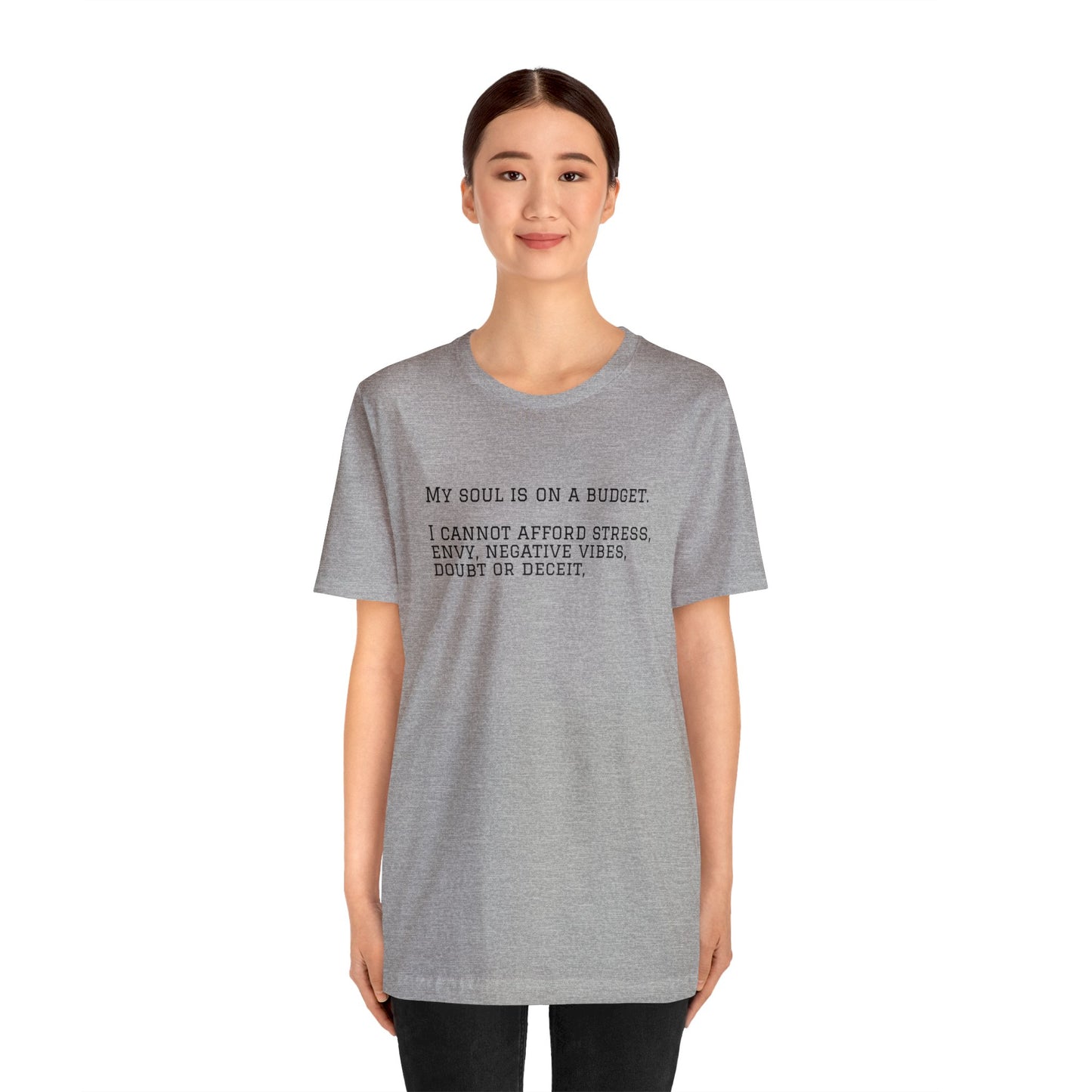 My Soul is on a Budget! Spiritual T-Shirt Unisex Jersey