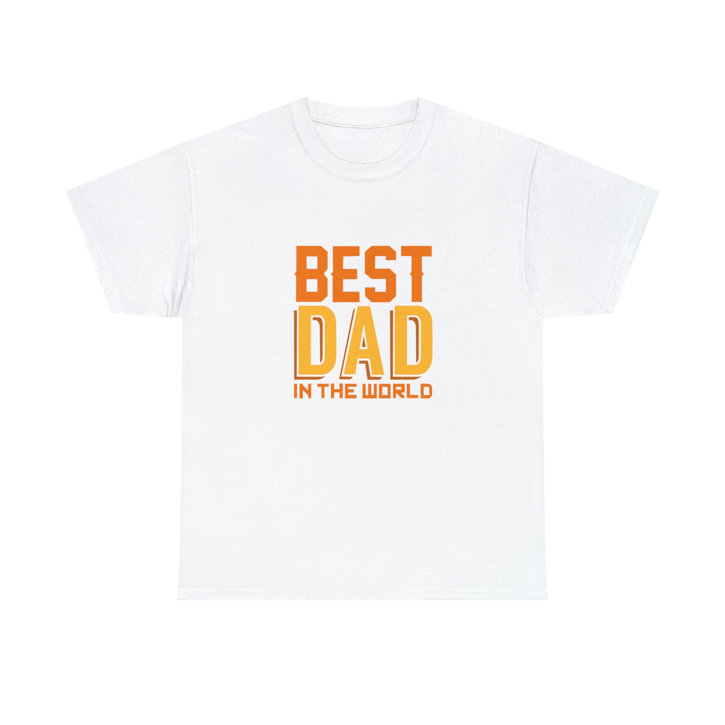 Best Dad In The World, Father's Day T-Shirt