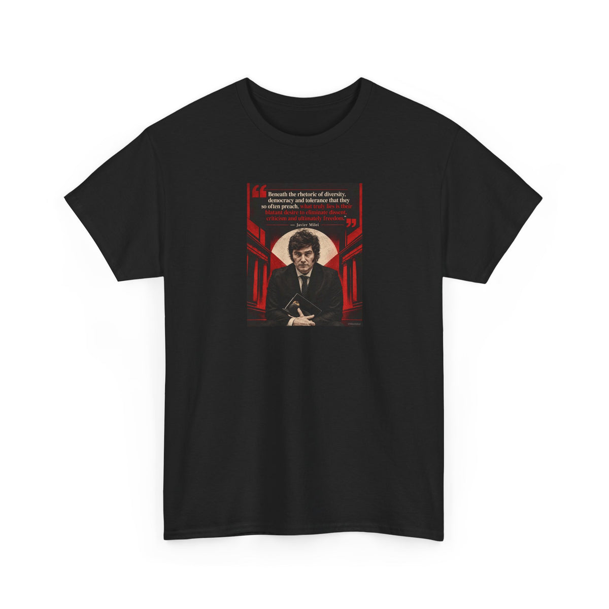 Javier Milei on the Dangers of Liberal Rhetoric, Philosophy Tribute T-Shirt
