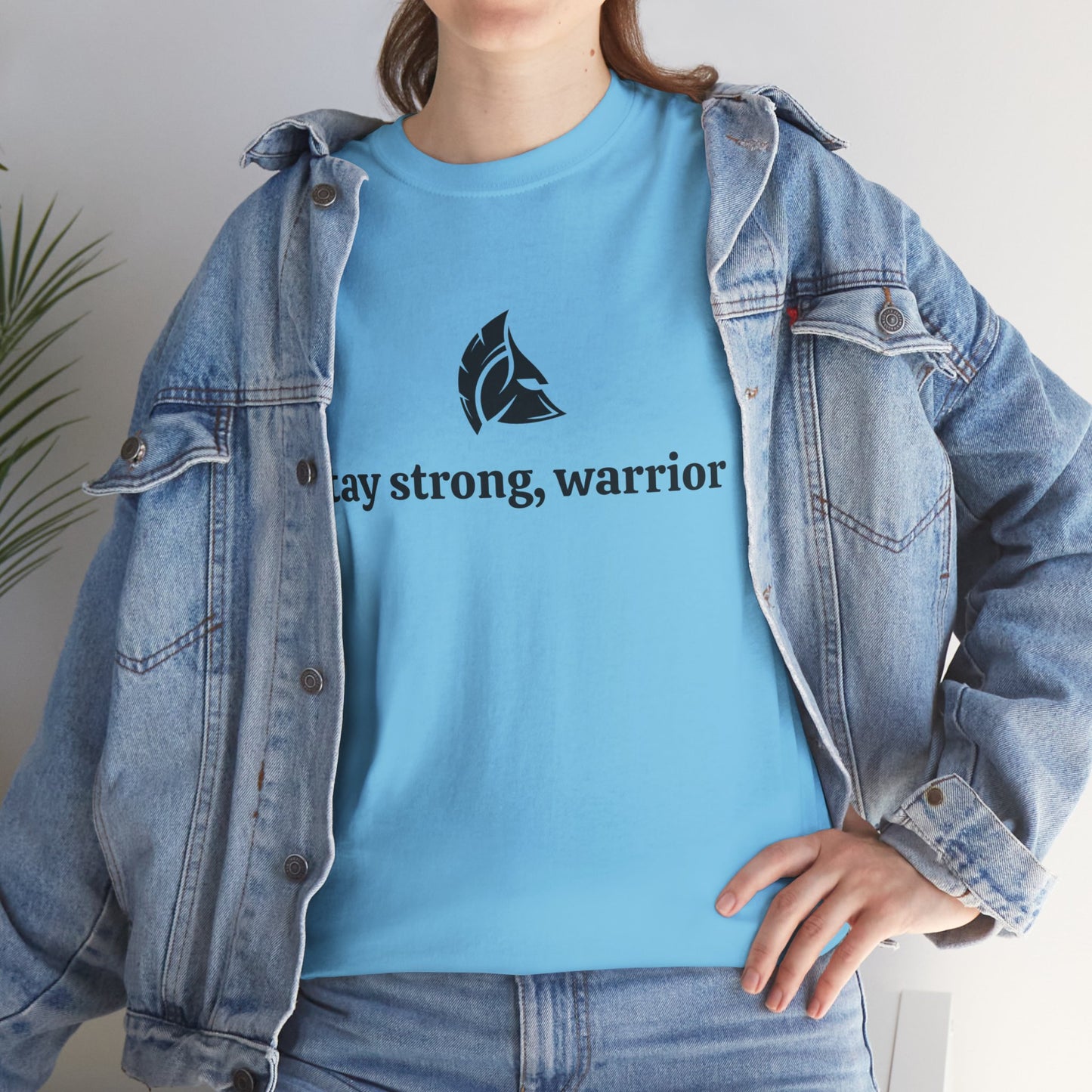 Stay Strong, Warrior Cotton T-Shirt