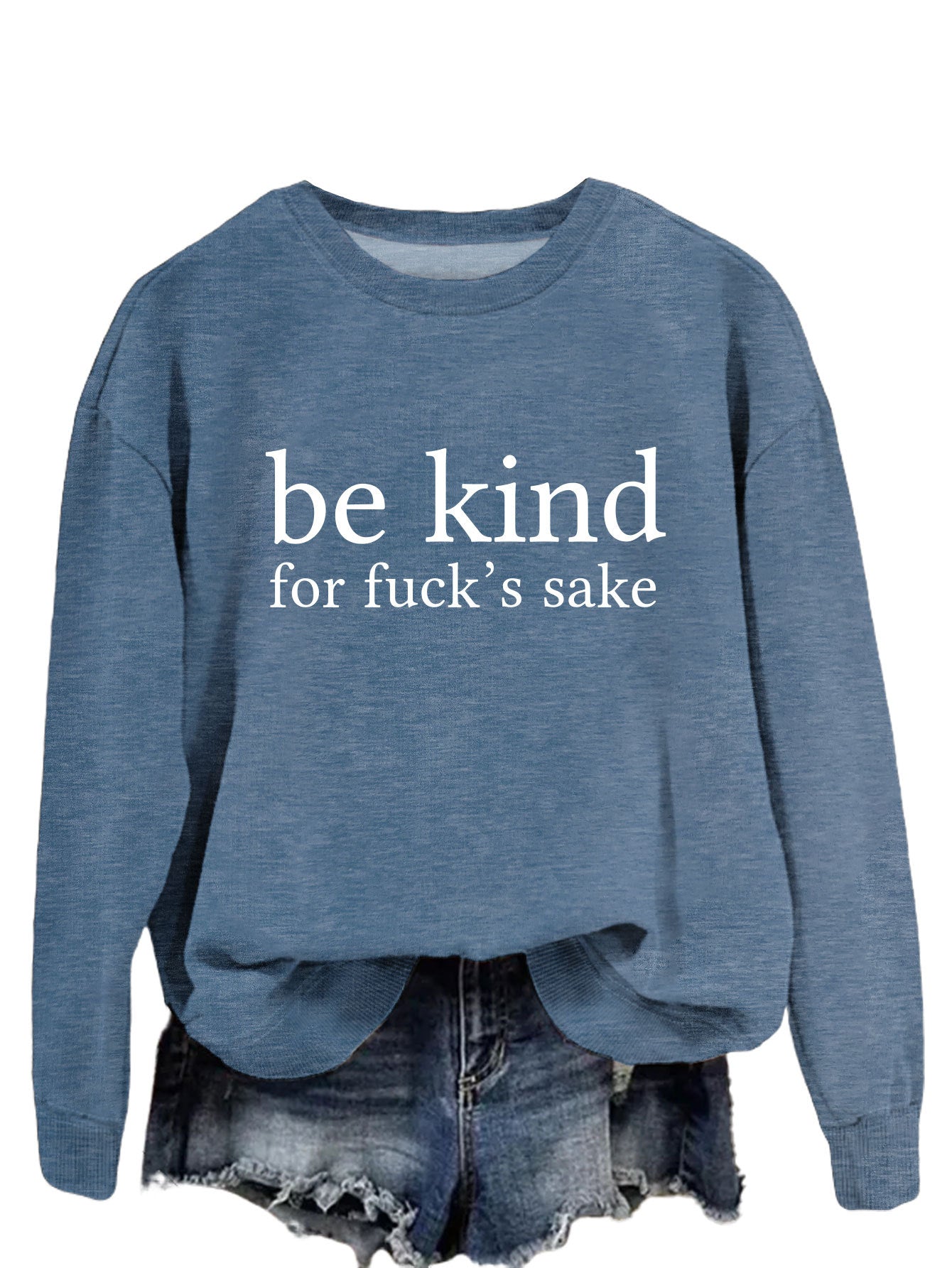 Be Kind, For F**k's Sake! Women's Sweatshirt