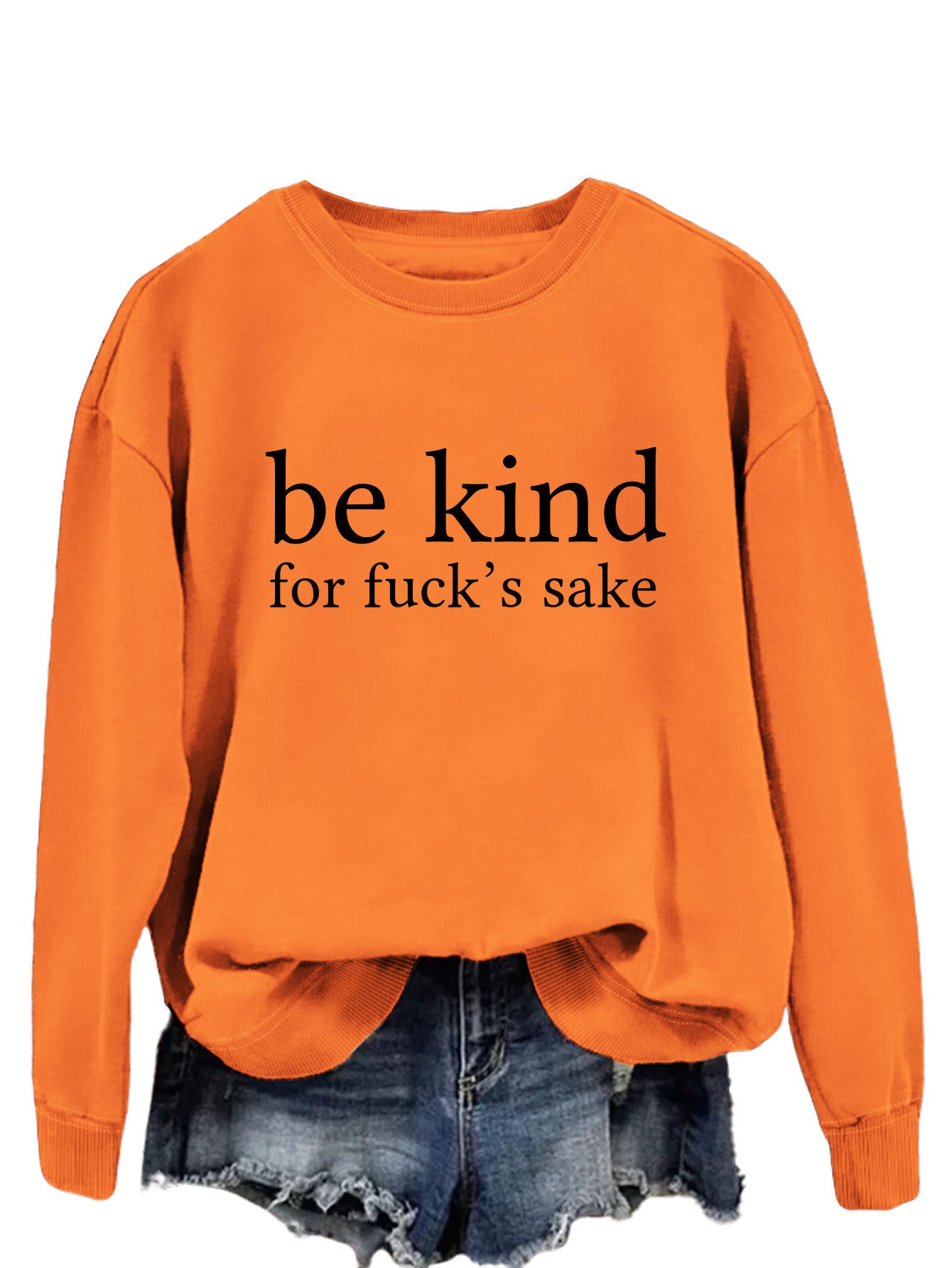 Be Kind, For F**k's Sake! Women's Sweatshirt