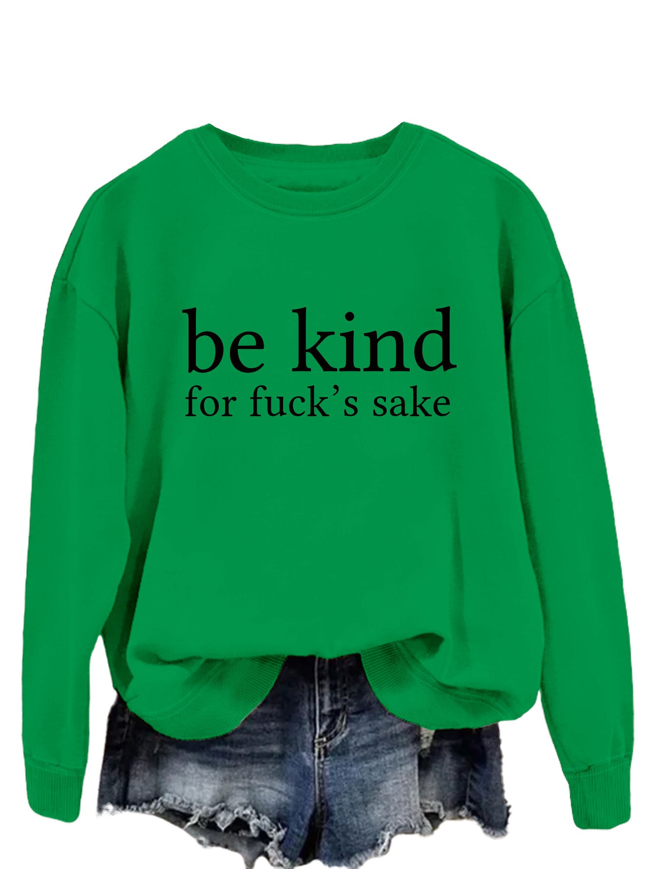 Be Kind, For F**k's Sake! Women's Sweatshirt