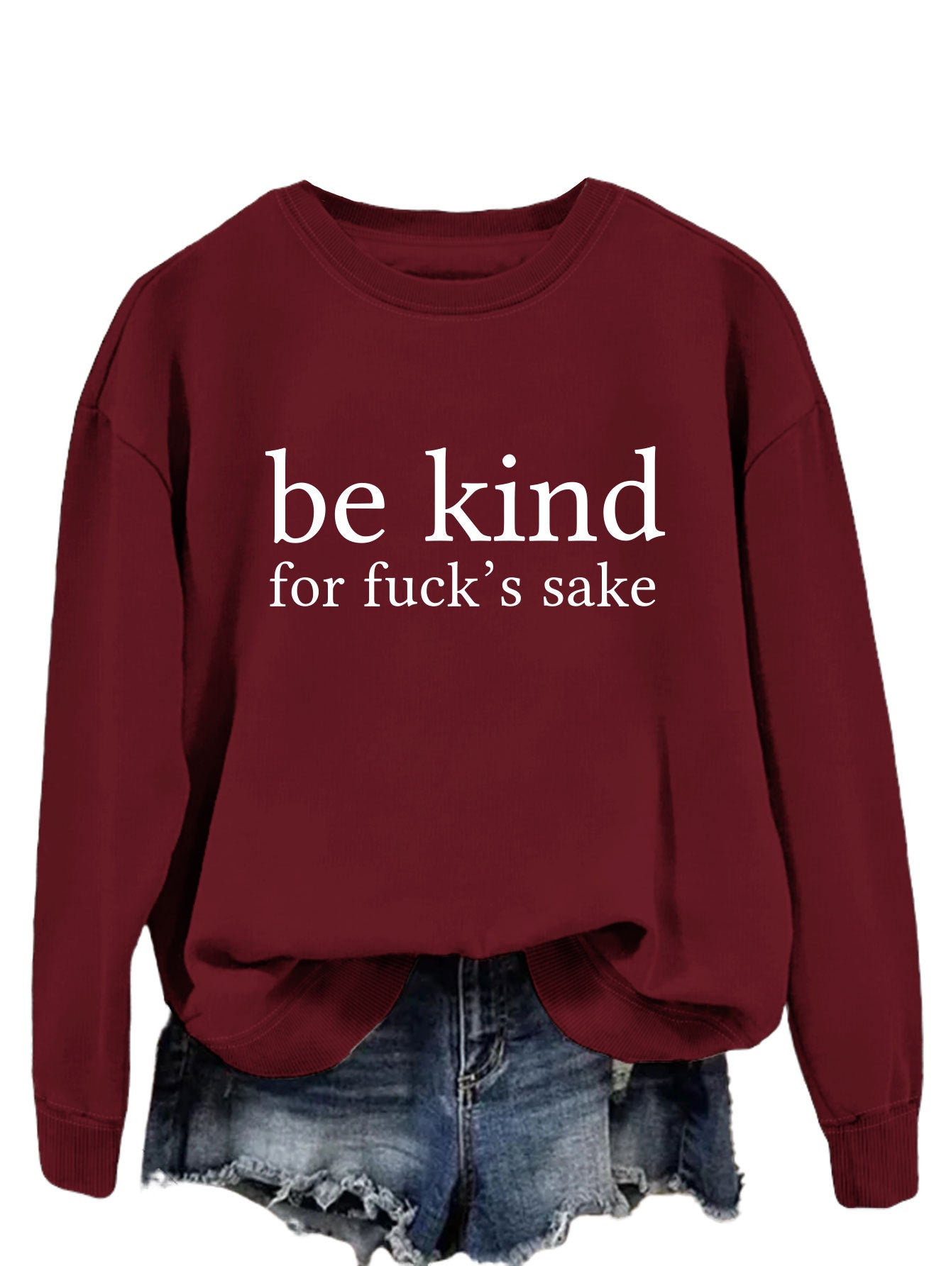 Be Kind, For F**k's Sake! Women's Sweatshirt