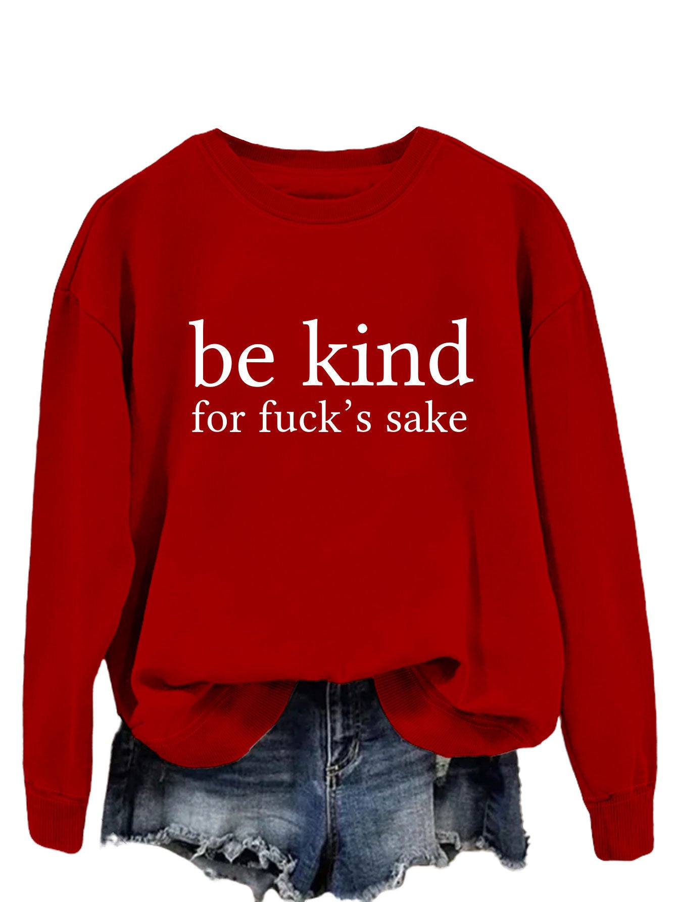 Be Kind, For F**k's Sake! Women's Sweatshirt