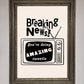 Breaking News Framed Poster