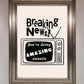 Breaking News Framed Poster