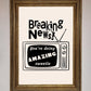 Breaking News Framed Poster