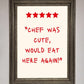 Chef Was Cute, Framed Wall Art