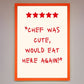 Chef Was Cute, Framed Wall Art