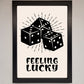 Feeling Lucky Framed Poster