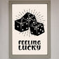 Feeling Lucky Framed Poster