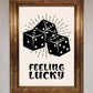 Feeling Lucky Framed Poster