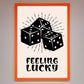 Feeling Lucky Framed Poster