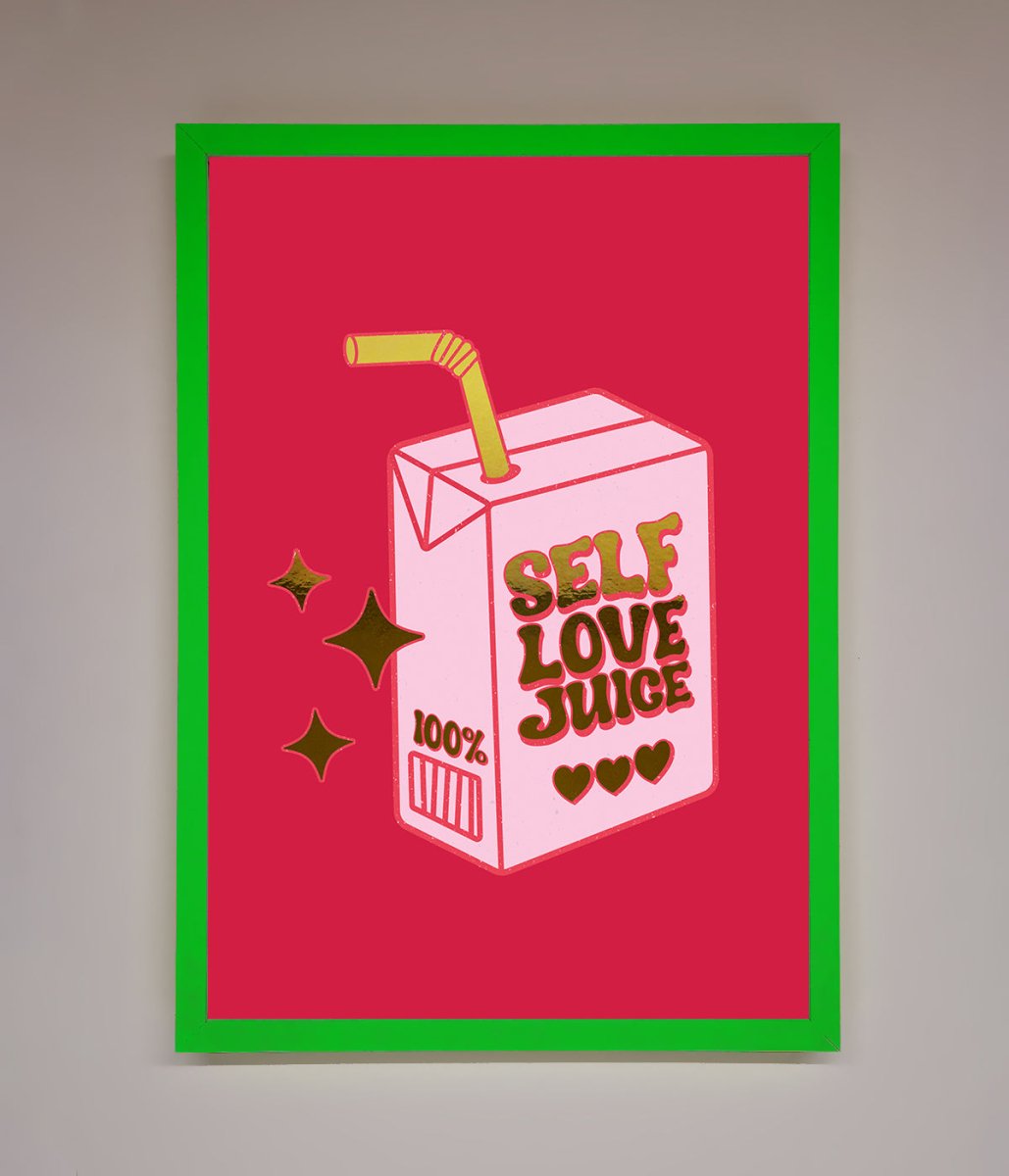 Self Love Juice Framed Foil Print