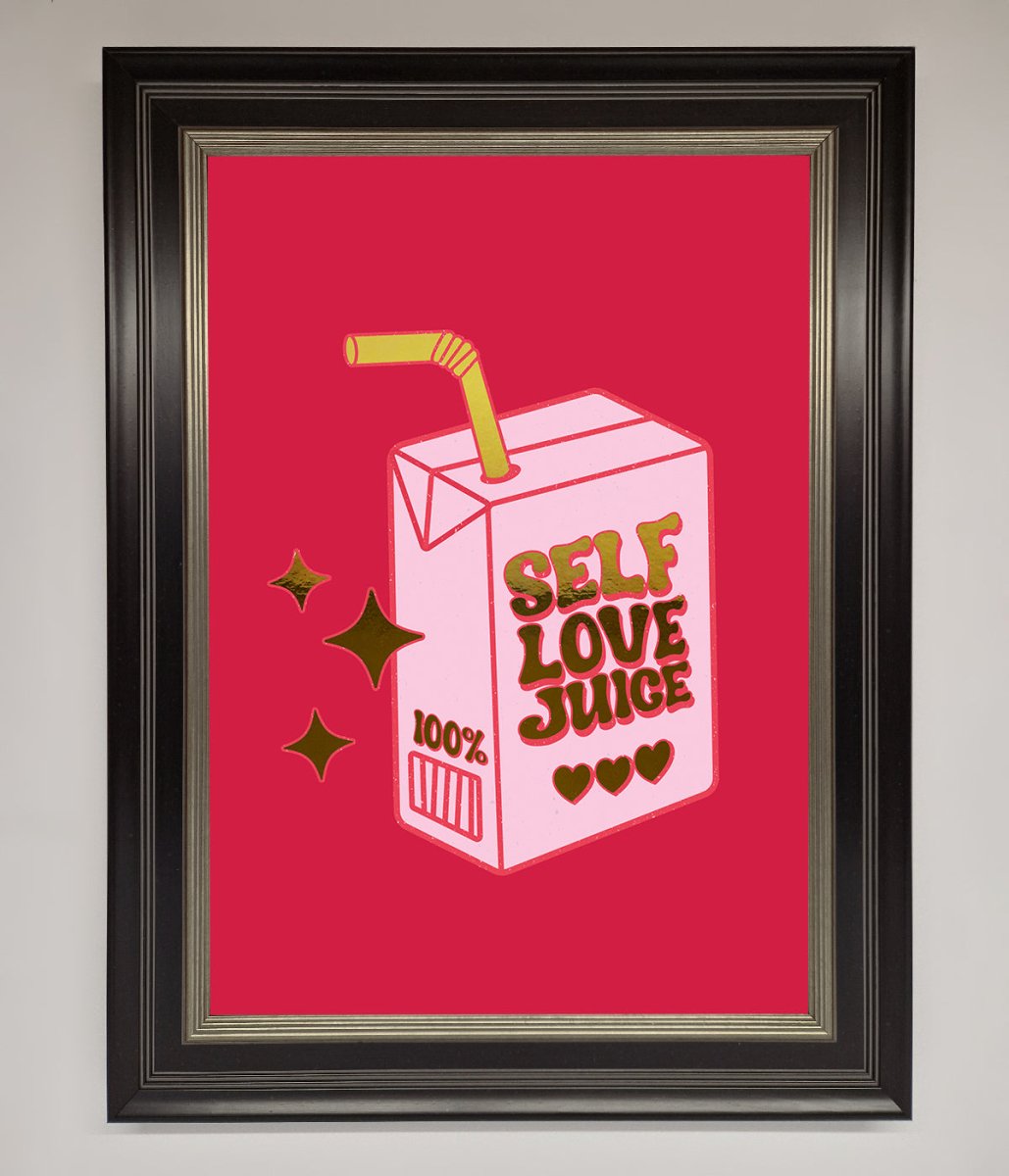 Self Love Juice Framed Foil Print