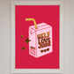 Self Love Juice Framed Foil Print